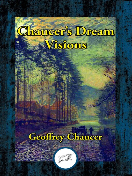 Title details for The Dream Visions of Geoffrey Chaucer by Geoffrey Chaucer - Available